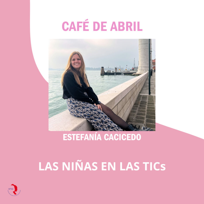 Café de abril: Las niñas en las TICs 